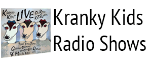 Kranky Kids Radio Shows